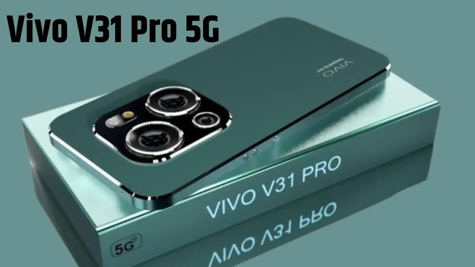 Vivo V31 Pro 5G smartphone 100W fast charging support के साथ जाएगा फीचर्स भी काफी अच्छे हैं।