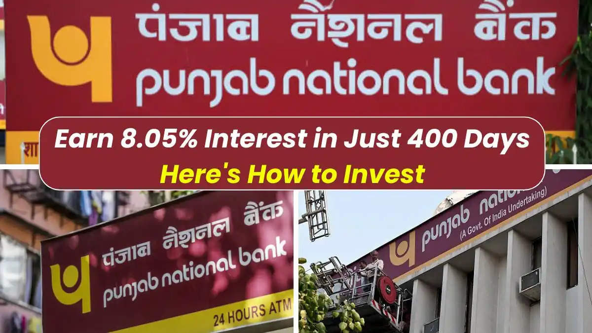 PNB's Best FD Scheme: Earn 8.05% Interest in Just 400 Days – Here's How to Invest