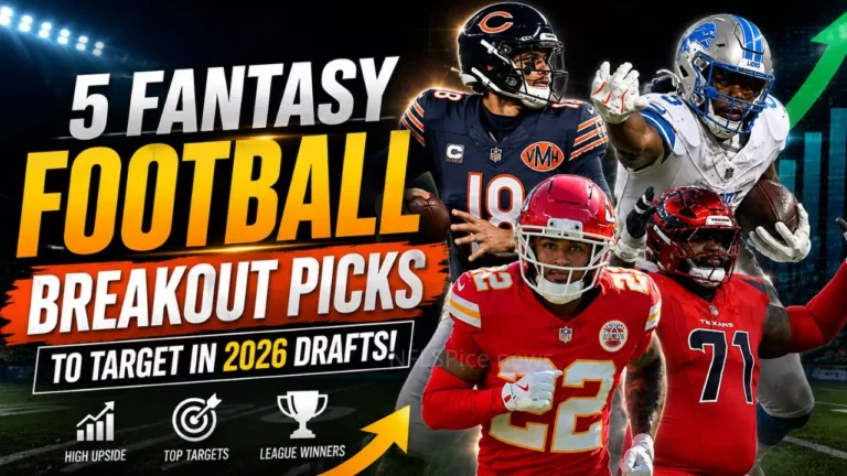 5 Fantasy Football Breakout Picks to Target in 2026 Drafts