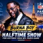 Burna Boy Set to Headline Halftime Show for Historic 2026 NFL Paris Game 3 Burna Boy Set to Headline Halftime Show for Historic 2026 NFL Paris Game