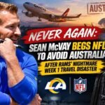 Never Again: Sean McVay Begs NFL to Avoid Australia After Rams' Nightmare Week 1 Travel Disaster 4 Never Again: Sean McVay Begs NFL to Avoid Australia After Rams’ Nightmare Week 1 Travel Disaster